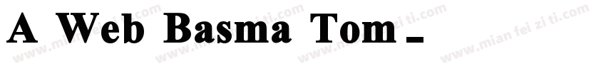 A Web Basma Tom字体转换